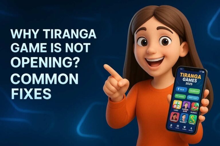 Why Tiranga Game is Not Opening? Common Fixes
